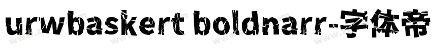 urwbaskert boldnarr字体转换